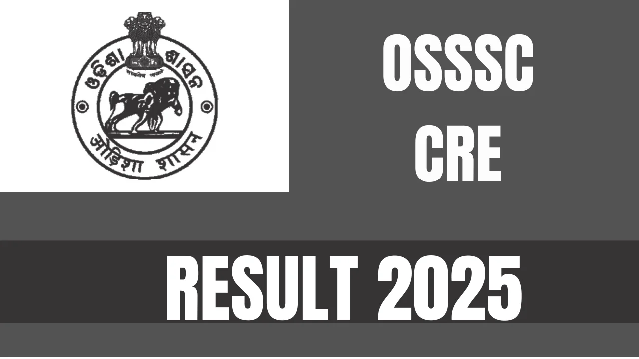 OSSSC CRE Result 2025 Out